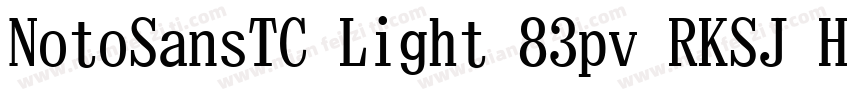 NotoSansTC Light 83pv RKSJ H字体转换